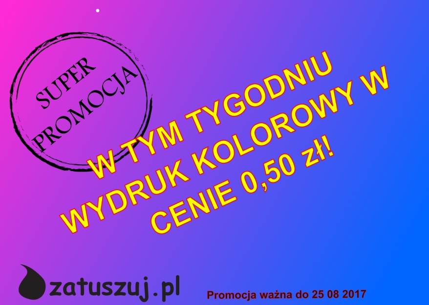 Wydruk kolorowy za 0,50 zł za stronę - Wydruk kolorowy za 0,50 zł za stronę Bytom