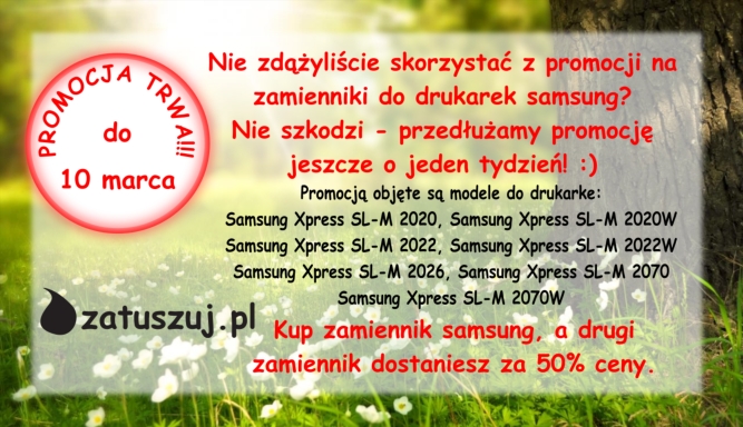 Zamienniki samsung xpress za 50% ceny - Zamienniki samsung xpress za 50% ceny - promocja Bytom