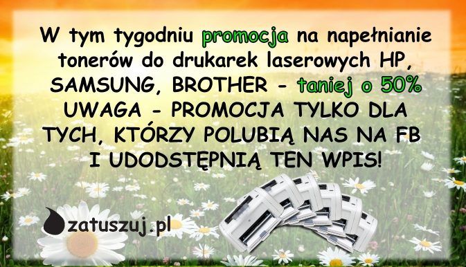   Napełnianie tonerów za połowę ceny - Napełnianie tonerów za połowę ceny - Bytom
