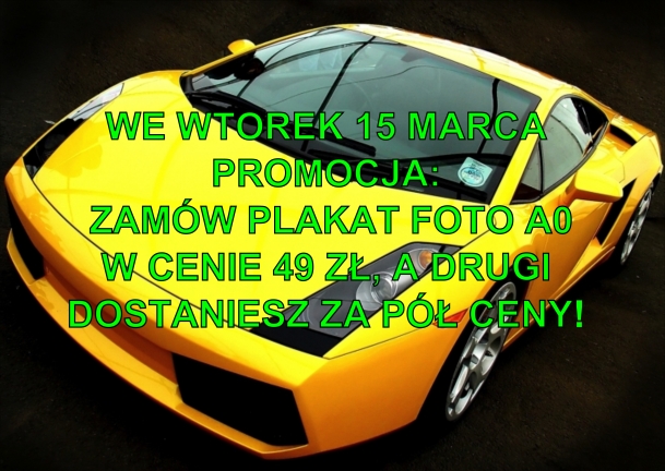 Plakat A0 w promocyjnej cenie - Plakat A0 w promocyjnej cenie Bytom